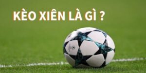 Kèo cược xiên là gì?